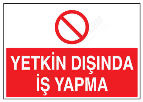 Yetkin Dışında İş Yapma