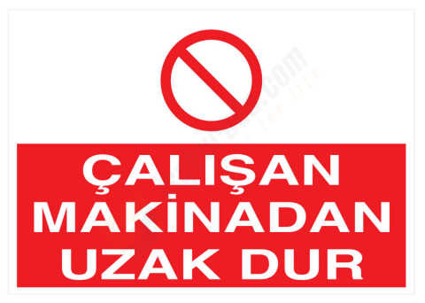 Çalışan Makinadan Uzak Dur İş Güvenliği