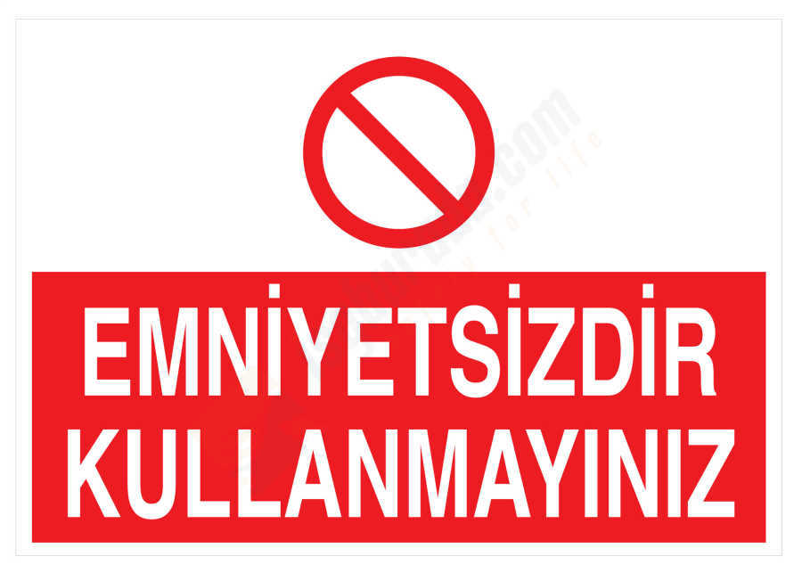 Emniyetsizdir Kullanmayınız İş Güvenliği