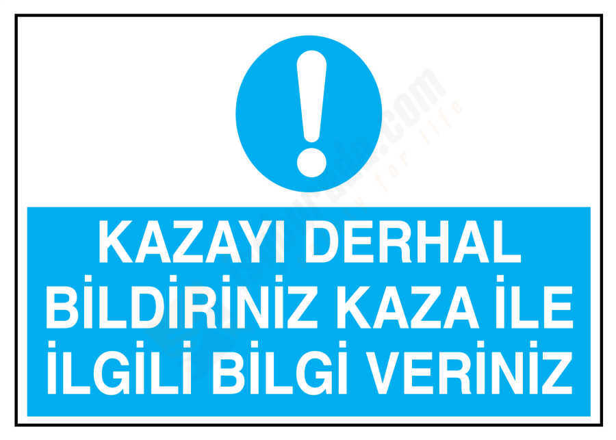 Kazayı Derhal Bildiriniz Kaza İle İlgili Bilgi Veriniz