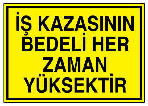 İş Kazasının Bedeli Her Zaman Yüksektir
