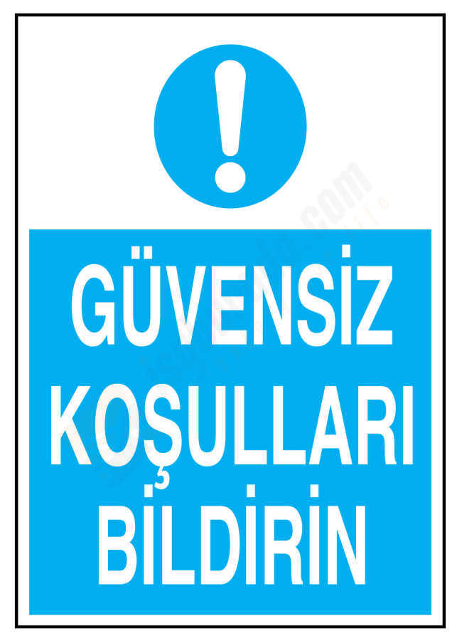 Güvensiz Koşulları Bildirin