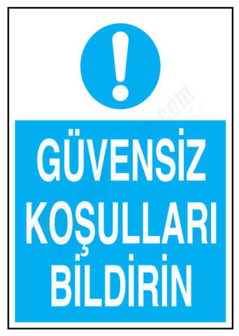 Güvensiz Koşulları Bildirin