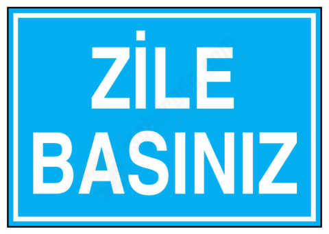 Zile Basınız İş Güvenliği Levhası