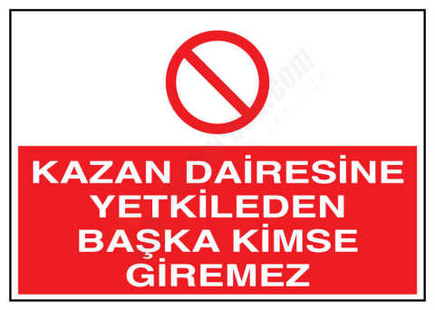 Kazan Dairesine Yetkiliden Başka Kimse Giremez