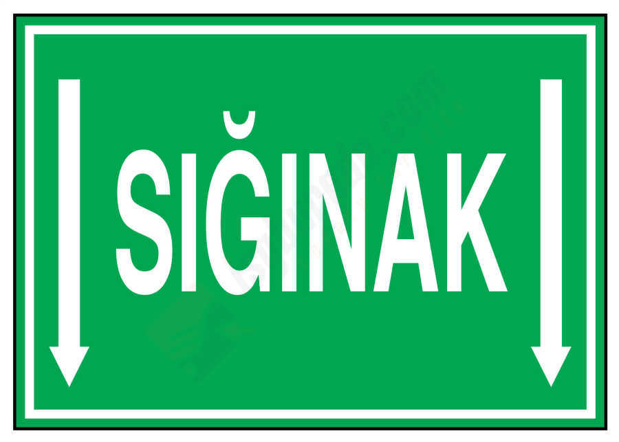 Sığınak Geri İş Güvenliği Levhası