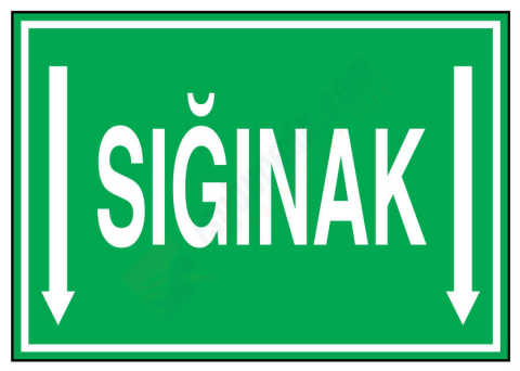 Sığınak Geri İş Güvenliği Levhası
