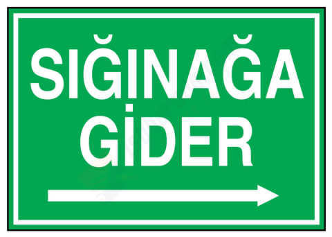 Sığınağa Gider Sağ İş Güvenliği Levhası
