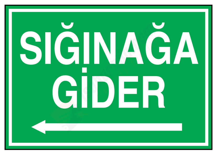 Sığınağa Gider Sol İş Güvenliği Levhası