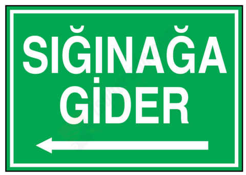 Sığınağa Gider Sol İş Güvenliği Levhası
