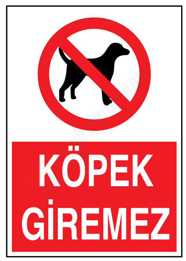 Köpek Giremez İş Güvenliği Levhası