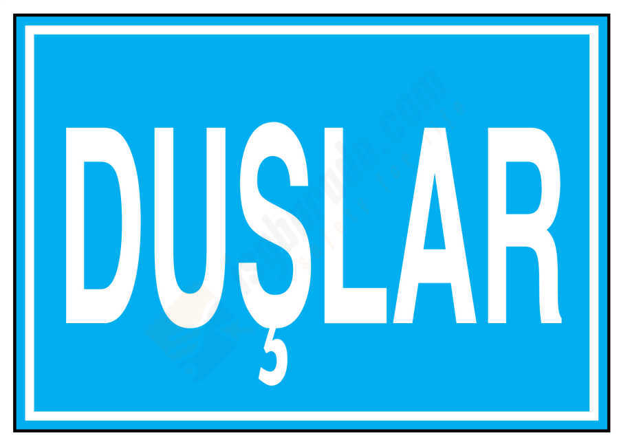 Duşlar İş Güvenliği Levhası