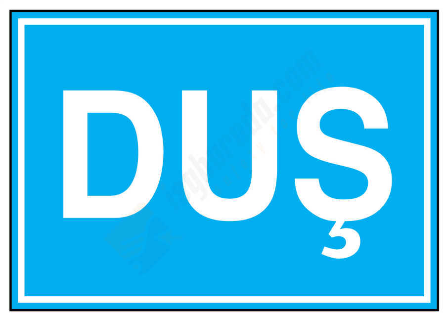 Duş İş Güvenliği Levhası