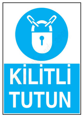 Kilitli Tutun İş Güvenliği Levhası