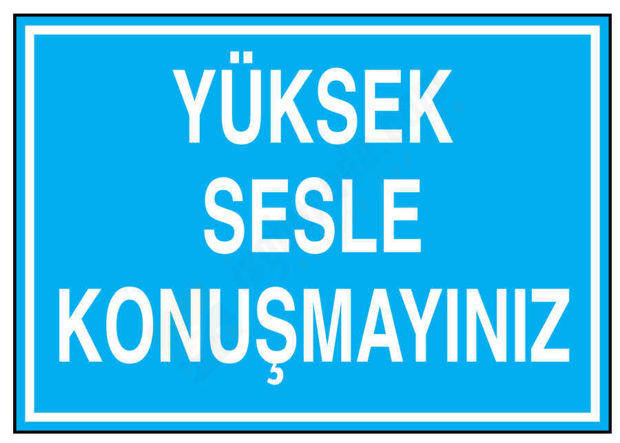 Yüksek Sesle Konuşmayınız