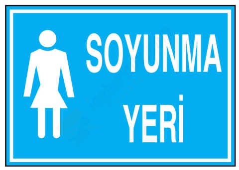 Bayan Soyunma Yeri İş Güvenliği Levhası