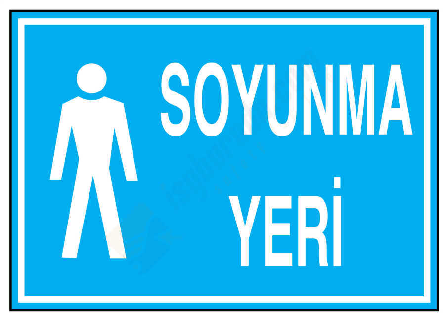 Erkek Soyunma Yeri İş Güvenliği Levhası