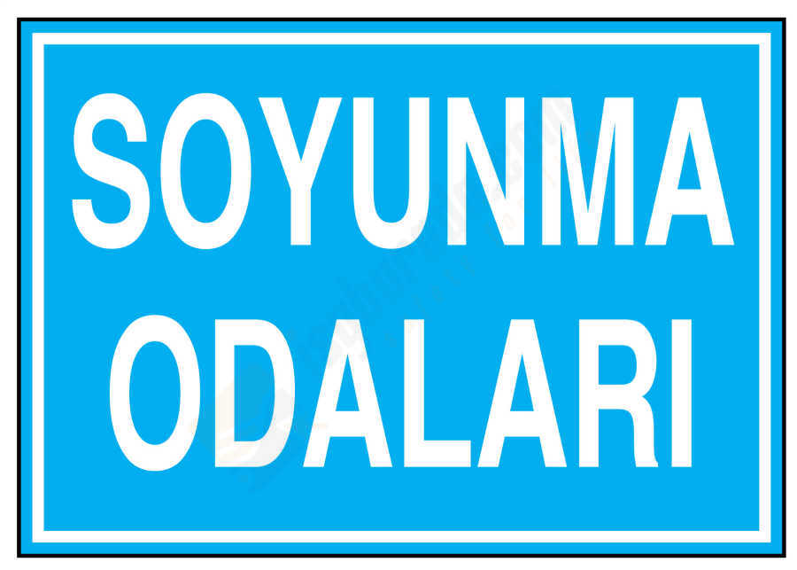 Soyunma Odaları İş Güvenliği Levhası