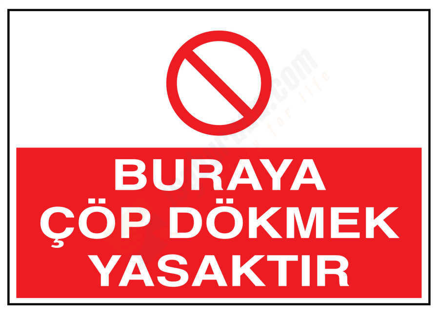 Buraya Çöp Dökmek Yasaktır