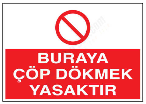 Buraya Çöp Dökmek Yasaktır