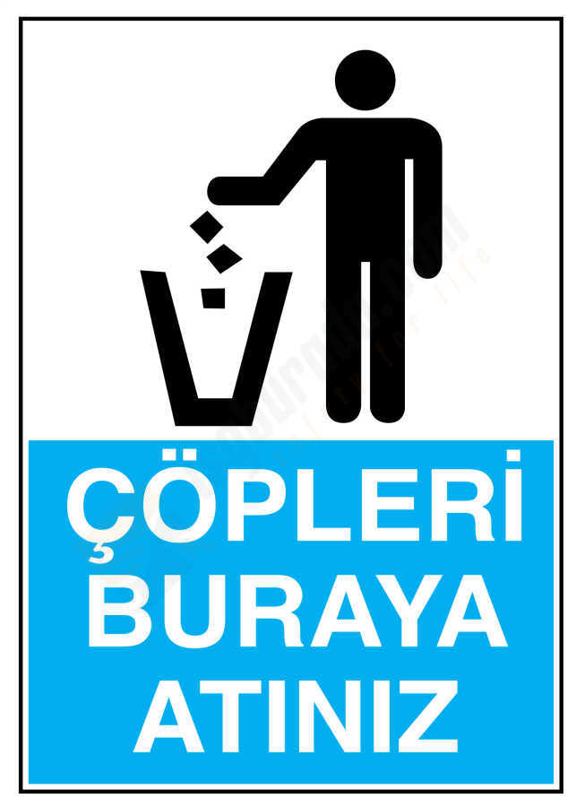 Çöpleri Buraya Atınız İş Güvenliği Levhası