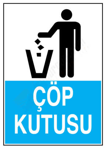 Çöp Kutusu İş Güvenliği Levhası