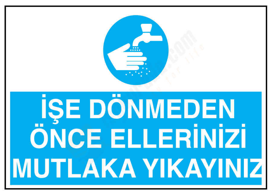 İşe Dönmeden Önce Ellerinizi Mutlaka Yıkayınız