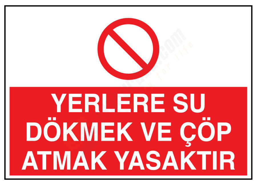 Yerlere Su Dökmek Ve Çöp Atmak Yasaktır