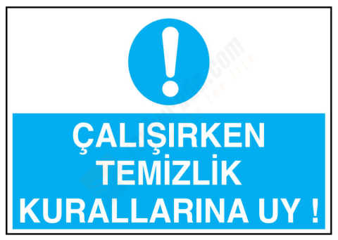 Çalışırken Temizlik Kurallarına Uy