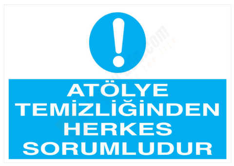 Atölye Temizliğinden Herkes Sorumludur