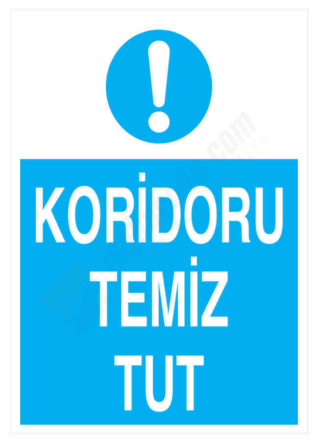 Koridoru Temiz Tut İş Güvenliği Levhası