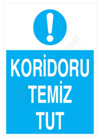 Koridoru Temiz Tut İş Güvenliği Levhası