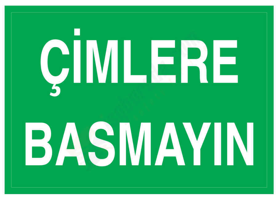 Çimlere Basmayın İş Güvenliği Levhası