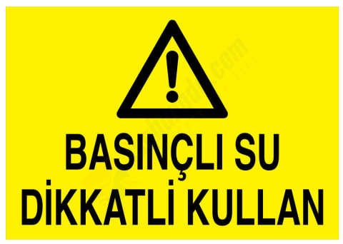 Basınçlı Su Dikkatli Kullan
