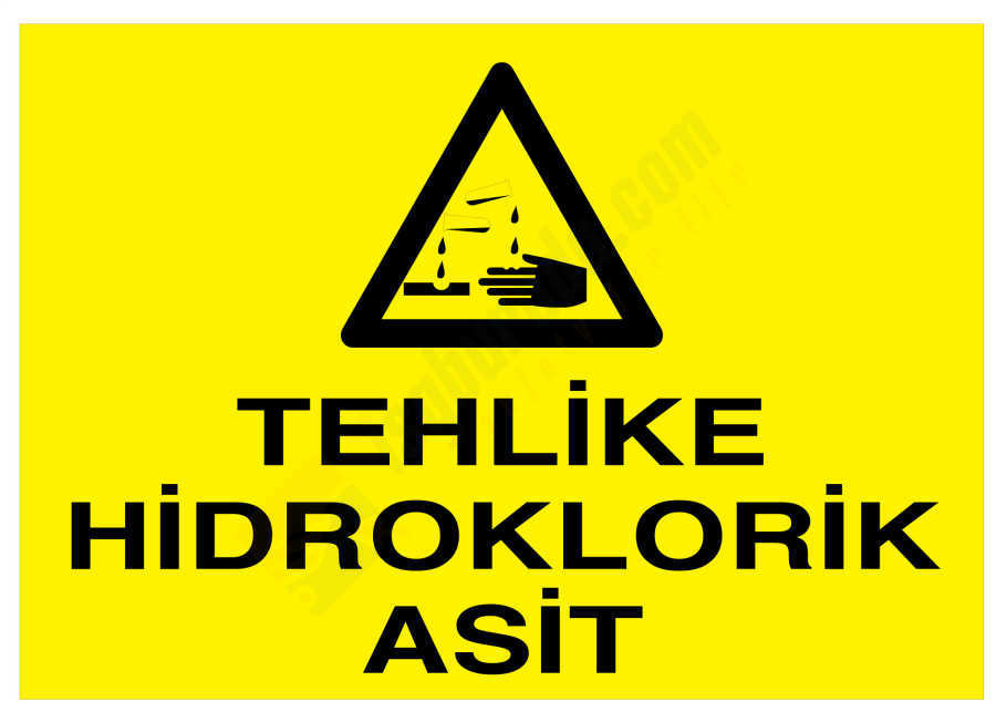 Tehlike Hidroklorik Asit İş Güvenliği Levhası